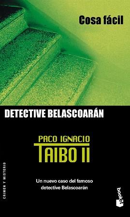 COSA FACIL  (DETECTIVE BELASCOARAN) | 9788408053828 | TAIBO, PACO IGNACIO