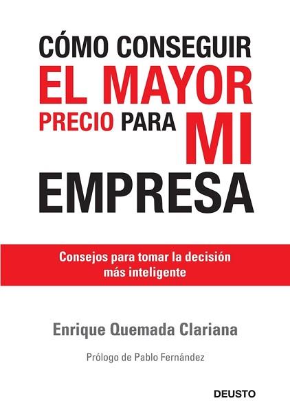 CÓMO CONSEGUIR EL MAYOR PRECIO PARA MI EMPRESA | 9788423427109 | QUEMADA CLARIANA, ENRIQUE
