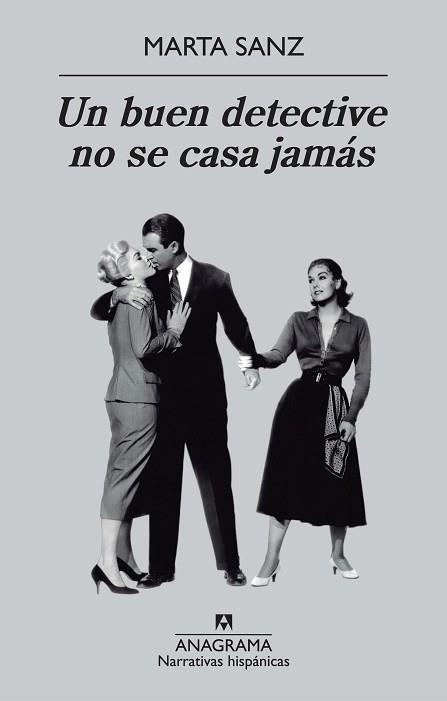 UN BUEN DETECTIVE NO SE CASA JAMÁS | 9788433972385 | SANZ, MARTA