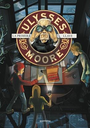 ULYSSES MOORE . LA PRIMERA LLAVE | 9788484414872 | BACCALARIO, PIERDOMENICO