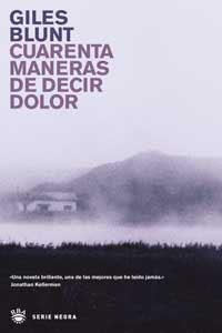 CUARENTA MANERAS DE DECIR DOLOR | 9788479019785 | BLUNT, GILES