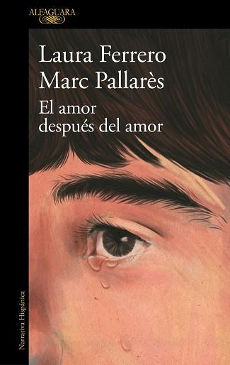 EL AMOR DESPUÉS DEL AMOR | 9788410496743 | FERRERO, LAURA/PALLARÈS, MARC