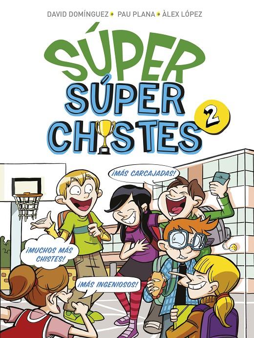 SÚPER SÚPERCHISTES 2 | 9788417671594 | PLANA, PAU/LÓPEZ, ÀLEX/DOMÍNGUEZ, DAVID