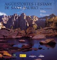 PARC NACIONAL AIGUESTORTES I ESTANY DE SANT MAURICI | 9788497852593 | ANIZ MONTES, MERÇE