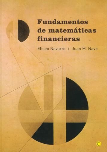 FUNDAMENTOS DE MATEMATICAS FINANCIERAS | 9788495348012 | NAVARRO, ELISEO