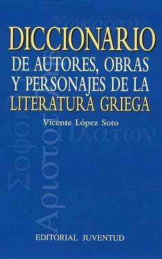 DICCIONARIO DE AUTORES, OBRAS Y PERSONAJES DE LA | 9788426133090 | LOPEZ SOTO, VICENTE