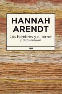 LOSHOMBRES Y EL TERROR | 9788490062999 | ARENDT , HANNAH