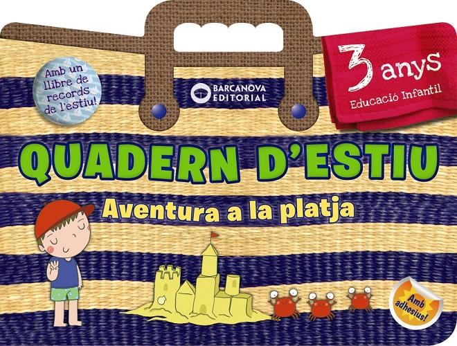 QUADERN D'ESTIU. AVENTURA A LA PLATJA 3 ANYS | 9788448944797 | RIERA, ESTER