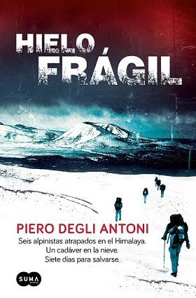 HIELO FRÁGIL | 9788483654873 | DEGLI ANTONI, PIERO
