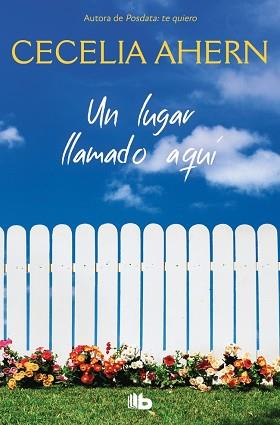 UN LUGAR LLAMADO AQUI | 9788498720747 | AHERN, CECELIA