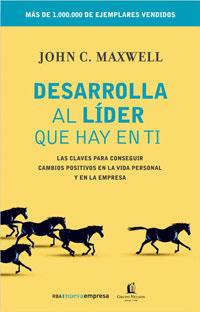 DESARROLLA AL LIDER QUE HAY EN TI | 9788498672084 | MAXWELL, JOHN C.