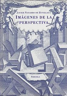 IMAGENES DE LA PERSPECTIVA | 9788478441747 | NAVARRO DE ZUVILLAGA, JAVIER