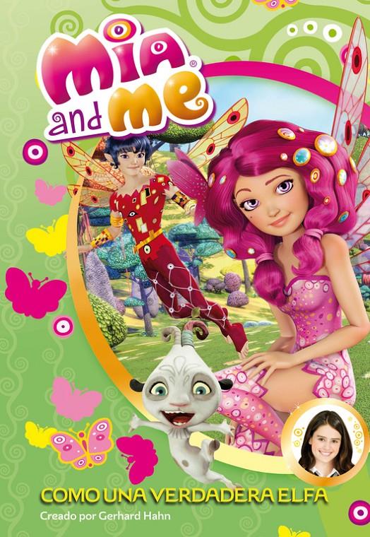 COMO UNA VERDADERA ELFA (MIA AND ME. NOVELA) | 9788448840655 | VARIOS AUTORES