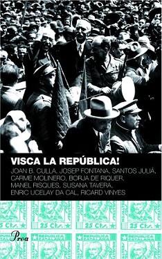 VISCA LA REPÚBLICA! | 9788484379898 | RISQUES, MANAEL (COORDINADOR)