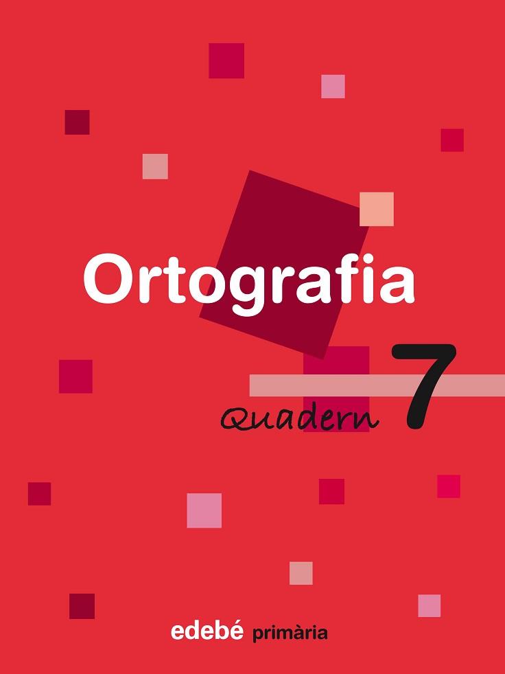 ORTOGRAFIA, EDUCACIÓ PRIMÀRIA, CICLE MITJÀ (CATALUÑA). QUADE | 9788423687923 | EDEBÉ (OBRA COLECTIVA)