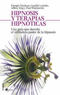 HIPNOSIS Y TERAPIAS HIPNOTICAS | 9788498671612 | NARDONE GIORGIO/LANIEDO CAMILO/ZEIG JEFFREY/WATZLAWICK PAUL