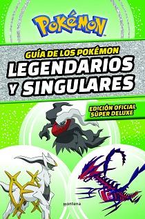 GUÍA DE LOS POKÉMON LEGENDARIOS Y SINGULARES (EDICIÓN OFICIAL SÚPER DELUXE) (COL | 9788419169013 | THE POKÉMON COMPANY,