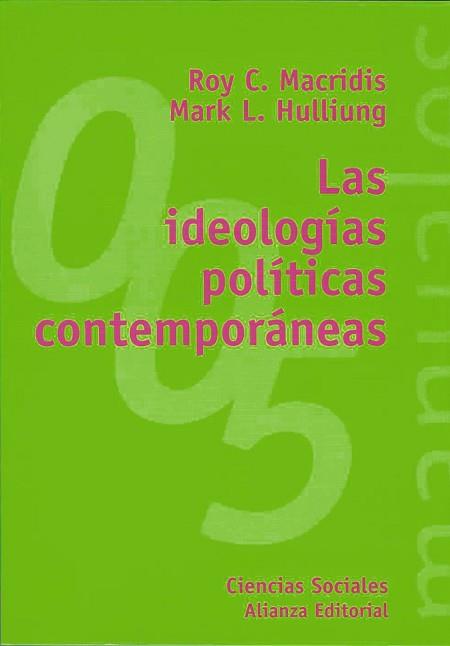 IDEOLOGIAS POLITICAS CONTEMPORANEAS, LAS | 9788420681795 | MACRIDIS, ROY C. / HULLIUNG, MARK L.