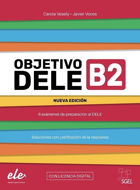 OBJETIVO DELE B2 CON LICENCIA DIGITAL | 9788410071025 | VESELY, CAROLA/VOCES, JAVIER
