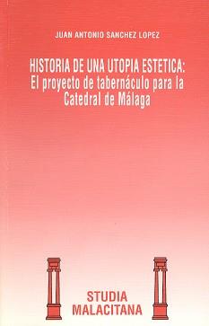 H¦ DE UNA UTOPIA ESTETICA | 9788474965858 | SANCHEZ LOPEZ, JUAN ANTONIO