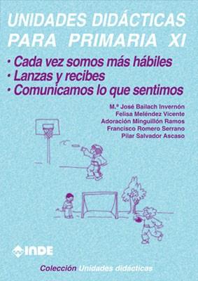 UNIDADES DIDACTICAS PARA PRIMARIA XI | 9788487330940 | BAILACH, M.J./ MELENDEZ, F./ MINGUILLON