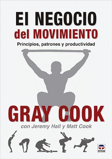 EL NEGOCIO DEL MOVIMIENTO | 9788418655210 | COOK, GRAY/HALL, JEREMY/COOK, MATT
