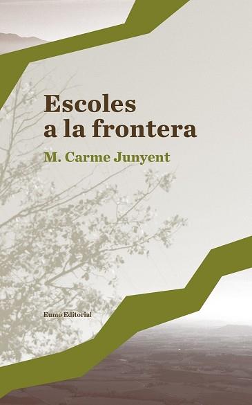 ESCOLES A LA FRONTERA | 9788497665636 | JUNYENT FIGUERAS, M. CARME
