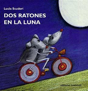 DOS RATONES EN LA LUNA | 9788426132734 | SCUDERI, LUCIA