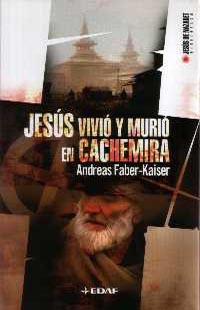 JESÚS VIVIÓ Y MURIÓ EN CACHEMIRA | 9788441415911 | ANDREAS FABER-KAISER