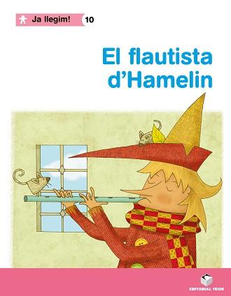 7JA LLEGIM! 10 - EL FLAUTISTA D'HAMELIN | 9788430764389 | VARIOS AUTORES