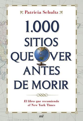 1000 SITIOS QUE VER ANTES DE MORIR | 9788427034075 | SCHULTZ, PATRICIA