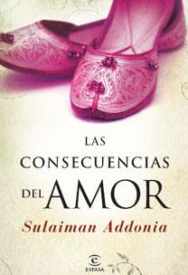 CONSECUENCIAS DEL AMOR, LAS | 9788467030556 | SULAIMAN ADDONIA