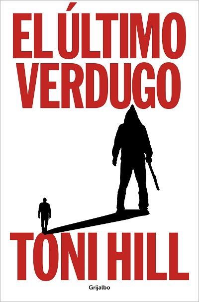 EL ÚLTIMO VERDUGO | 9788425364990 | HILL, TONI