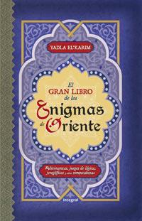 GRAN LIBRO DE LOS ENIGMAS DE ORIENTE | 9788492981250 | EL'KARIM, YADLA