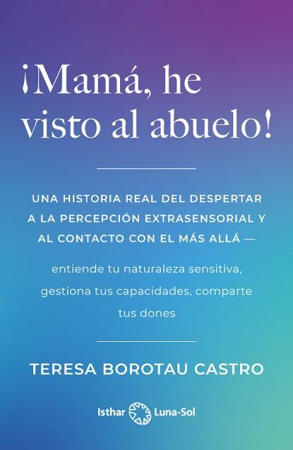 ¡MAMÁ, HE VISTO AL ABUELO! | 9788412444971 | BOROTAU CASTRO, TERESA