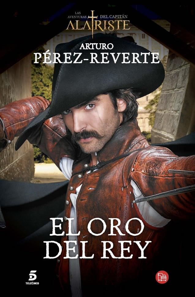 EL ORO DEL REY | 9788466328470 | PEREZ-REVERTE,ARTURO
