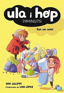 ULA I HOP FAN UN AMIC (ULA I HOP) | 9788420433967 | , ERIC LILLIPUT/LÓPEZ, LAIA
