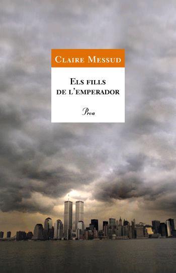 FILLS DE L'EMPERADOR | 9788484379874 | MESSUD, CLAIRE