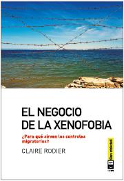 EL NEGOCIO DE LA XENOFOBIA | 9788494001499 | RODIER, CLAIRE