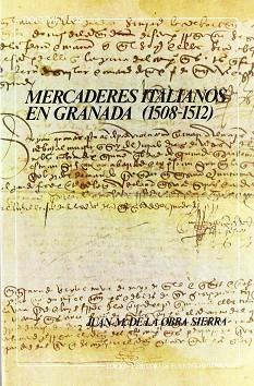 MERCADERES ITALIANOS EN GRANADA | 9788433817273 | OBRA SIERRA, JUAN M. DE LA