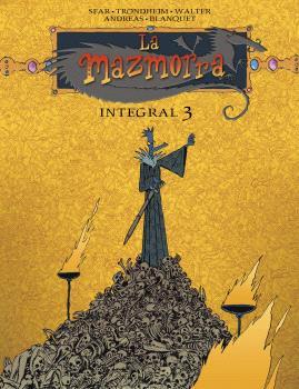 LA MAZMORRA. INTEGRAL 3 | 9788467951134 | TRONDHEIM, LEWIS/SFAR, JOANN/WALTER/ANDREAS/BLANQUET