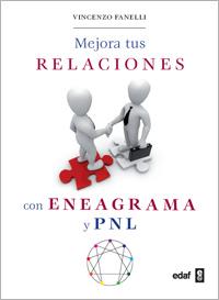 MEJORA TUS RELACIONES CON ENEAGRAMA Y PNL | 9788441427969 | FANELLI, VINCENZO