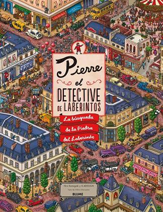 PIERRE. EL DETECTIVE DE LABERINTOS | 9788498018738 | KAMIGAKI, HIRO/IC4DESIGN/MARUYAMA, CHIHIRO