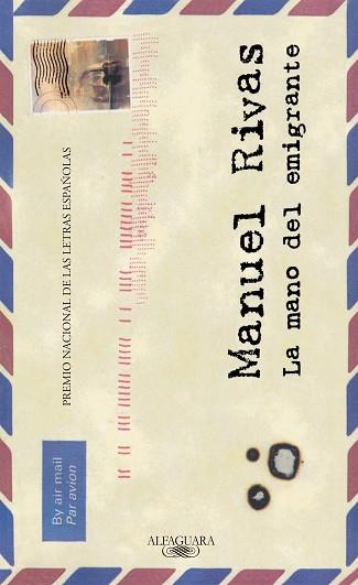 MANO DEL EMIGRANTE, LA | 9788420442570 | RIVAS, MANUEL