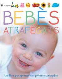 BEBES ATRAFEGATS | 9788478714490 | VARIOS AUTORES