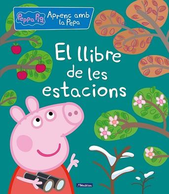 EL LLIBRE DE LES ESTACIONS (APRENC AMB LA PORQUETA PEPA) | 9788448852269 | VARIOS AUTORES,
