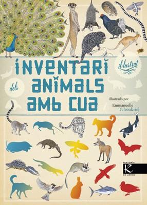 INVENTARI IL.LUSTRAT DELS ANIMAIS AMB CUA | 9788415250777 | ALADJIDI, VIRGINIE/TCHOUKRIEL, EMMANUELLE