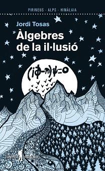 ÀLGEBRES DE LA IL·LUSIÓ | 9788412698831 | TOSAS, JORDI