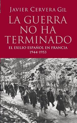 GUERRA NO HA TERMINADO, LA | 9788430606368 | CERVERA GIL, JAVIER