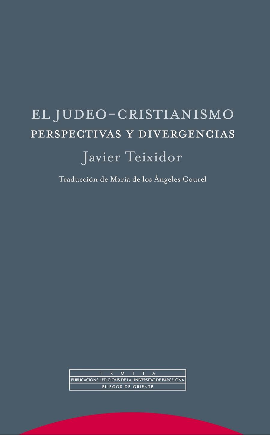 EL JUDEO-CRISTIANISMO | 9788498795714 | TEIXIDOR, JAVIER
